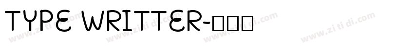 TYPE WRITTER字体转换